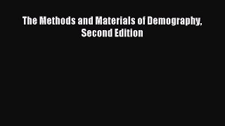 [Read PDF] The Methods and Materials of Demography Second Edition Download Online