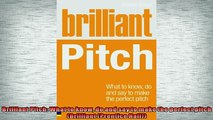 EBOOK ONLINE  Brilliant Pitch What to know do and say to make the perfect pitch Brilliant Prentice  BOOK ONLINE