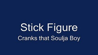 Stick Figure Soulja Boy * READ The Description