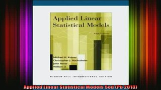 READ Ebooks FREE  Applied Linear Statistical Models 5ed Pb 2013 Full EBook