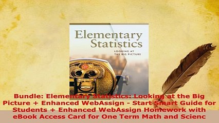 Download  Bundle Elementary Statistics Looking at the Big Picture  Enhanced WebAssign  Start  EBook