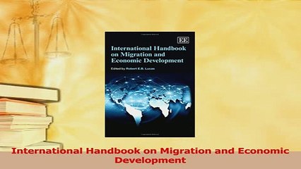 Read  International Handbook on Migration and Economic Development Ebook Free