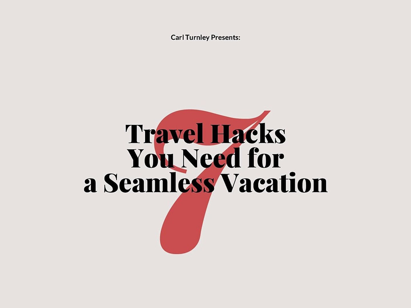 7 Travel Hacks