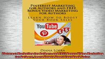 FREE PDF  Pinterest Marketing for Authors and FREE Bonus Video Marketing for Authors Learn How to  DOWNLOAD ONLINE