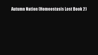 PDF Autumn Nation (Homeostasis Lost Book 2)  EBook