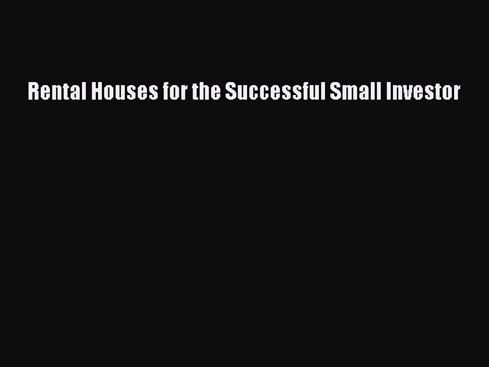 [PDF] Rental Houses for the Successful Small Investor [Read] Full Ebook