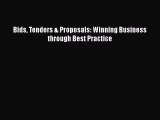 Download Bids Tenders & Proposals: Winning Business through Best Practice Free Books