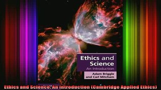 Full Free PDF Downlaod  Ethics and Science An Introduction Cambridge Applied Ethics Full Ebook Online Free
