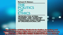 Downlaod Full PDF Free  The Politics of Ethics Methods for Acting Learning and Sometimes Fighting With Others in Full Free