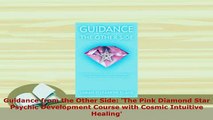 PDF  Guidance from the Other Side The Pink Diamond Star Psychic Development Course with  EBook