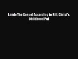 Download Lamb: The Gospel According to Biff Christ's Childhood Pal  EBook