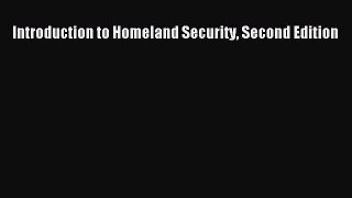 [Read PDF] Introduction to Homeland Security Second Edition Ebook Free