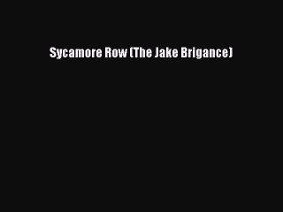 Download Sycamore Row (The Jake Brigance)  EBook