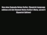 Read Una nina llamada Helen Keller: (Spanish language edition of A Girl Named Helen Keller)