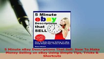 PDF  5 Minute eBay Descriptions That Sell How To Make Money Selling on eBay Using Simple Tips Free Books