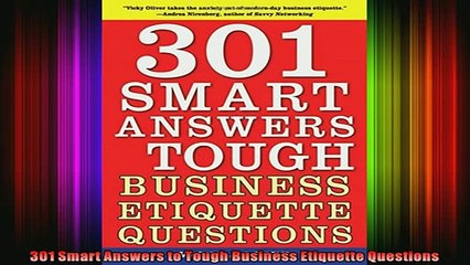 READ book  301 Smart Answers to Tough Business Etiquette Questions Full EBook