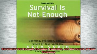 READ book  Survival is Not Enough Zooming Evolution and the Future of Your Company  BOOK ONLINE