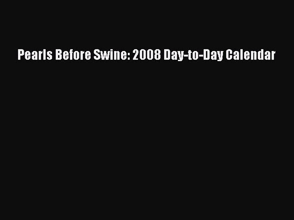 PDF Pearls Before Swine: 2008 Day-to-Day Calendar Free Books