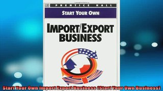 FREE PDF  Start Your Own Import Export Business Start Your Own Business  FREE BOOOK ONLINE