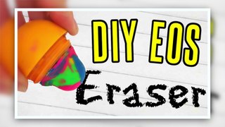 DIY EOS ERASER! How To School Supplies - rosaliesaysrawr