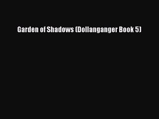 [PDF] Garden of Shadows (Dollanganger Book 5) [Download] Online