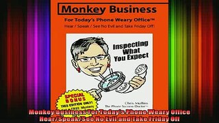 READ Ebooks FREE  Monkey Business For Todays Phone Weary Office HearSpeakSee No Evil and Take Friday Off Full EBook