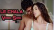 LE CHALA Video Song - ONE NIGHT STAND - Sunny Leone, Tanuj Virwani - Jeet Gannguli