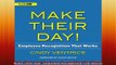 READ book  Make Their Day Employee Recognition That Works Online Free