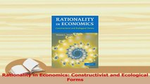 PDF  Rationality in Economics Constructivist and Ecological Forms Download Full Ebook