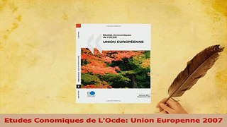 PDF  Etudes Conomiques de LOcde Union Europenne 2007 Read Full Ebook