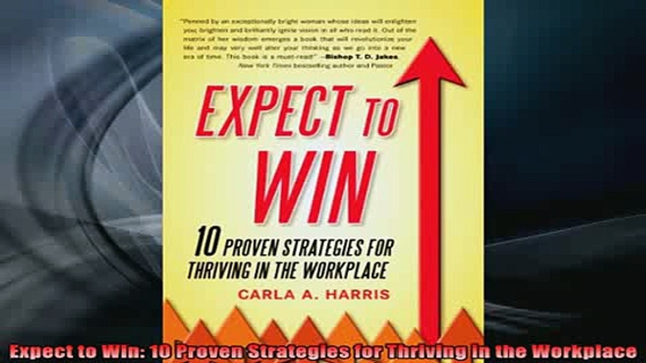 READ book  Expect to Win 10 Proven Strategies for Thriving in the Workplace Free Online
