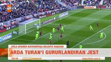 Arda Turanı gururlandıran jest - atv Kahvaltı Haberleri