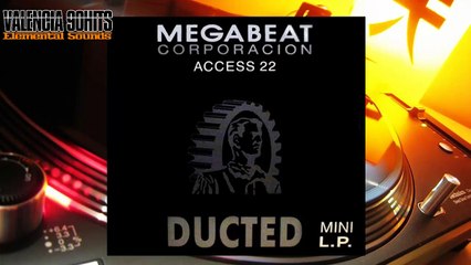 MegaBeat - Access 22 – Ducted [1991]