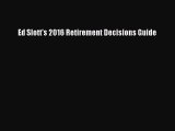 [Read book] Ed Slott's 2016 Retirement Decisions Guide [Download] Online