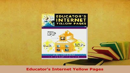 PDF  Educators Internet Yellow Pages  Read Online