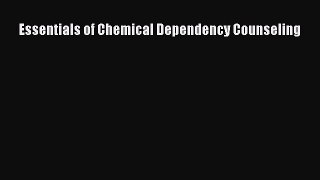 [Read book] Essentials of Chemical Dependency Counseling [Download] Online