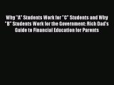 [Read book] Why A Students Work for C Students and Why B Students Work for the Government: