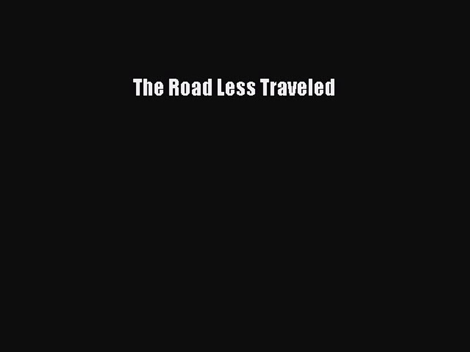 [PDF] The Road Less Traveled [Read] Online