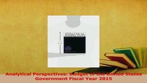 Read  Analytical Perspectives Budget of the United States Government Fiscal Year 2015 Ebook Free