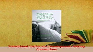 Read  Transitional Justice and Development Making Connections Ebook Free