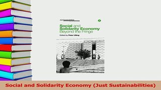 Read  Social and Solidarity Economy Just Sustainabilities Ebook Free