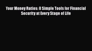[Read book] Your Money Ratios: 8 Simple Tools for Financial Security at Every Stage of Life