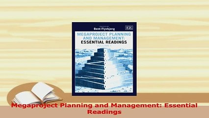 PDF  Megaproject Planning and Management Essential Readings Download Online