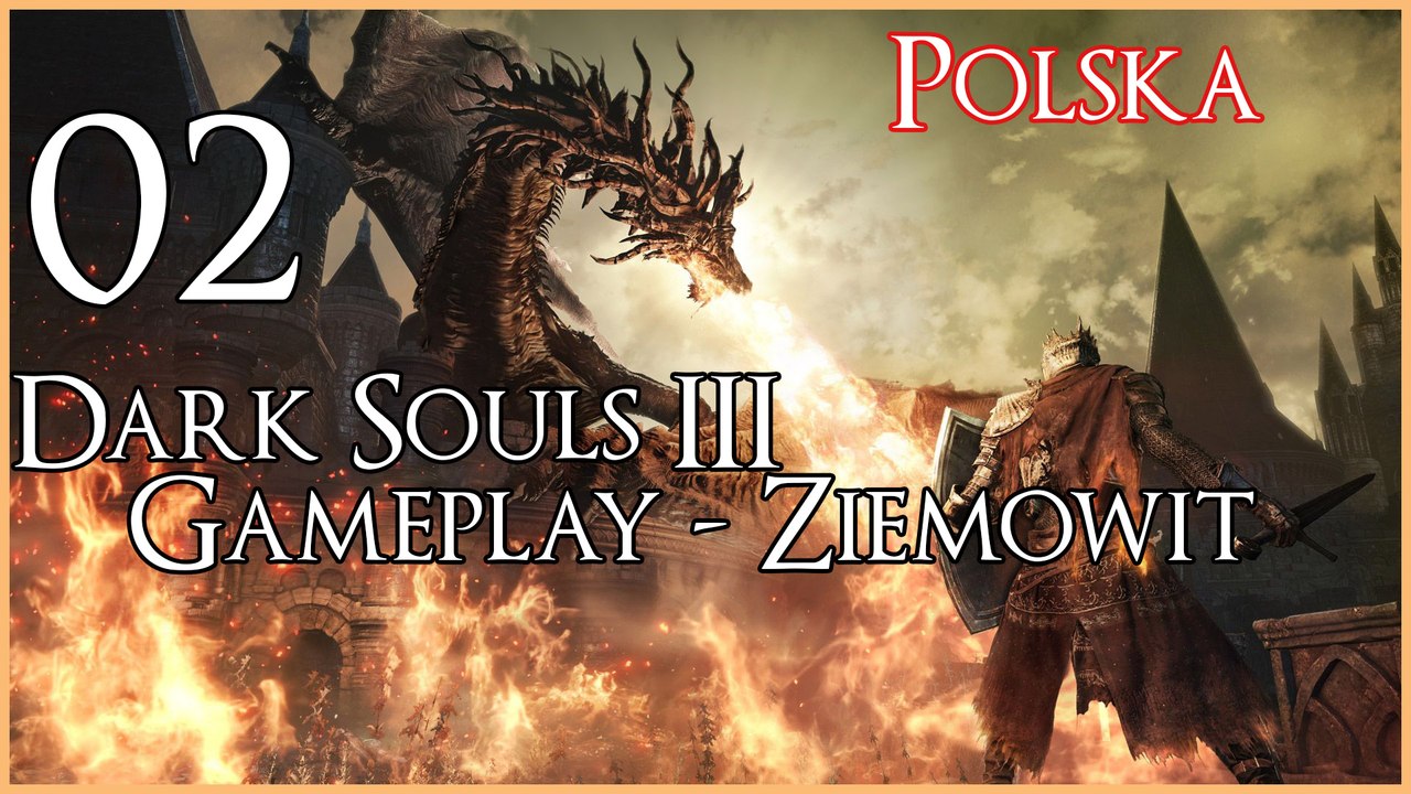 Dark Souls III - Wysoka Ściana Lothric - [002] - PL gameplay