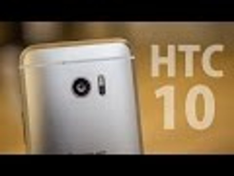 HTC 10:  First Look & Overview (2016)