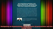 READ book  Navigating in Organizations How to Impact Organizations and Get Things Done Full Free