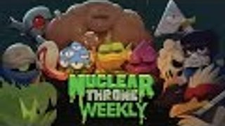 Nuclear Throne-Weekly #2