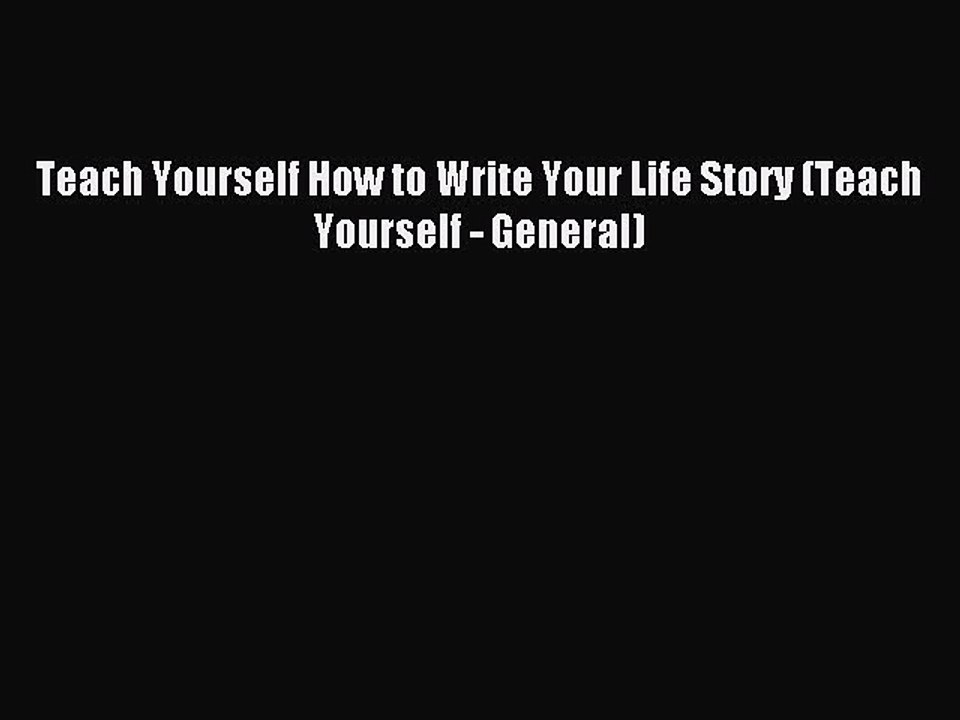 Read Teach Yourself How to Write Your Life Story (Teach Yourself - General) PDF Free