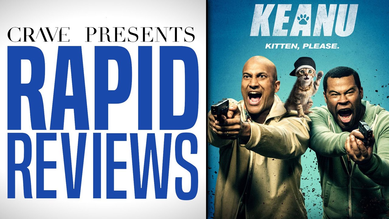 Rapid Reviews - Keanu