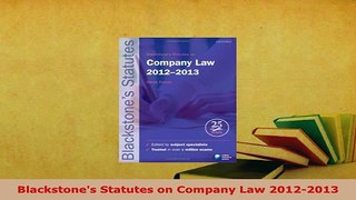 Download  Blackstones Statutes on Company Law 20122013  Read Online